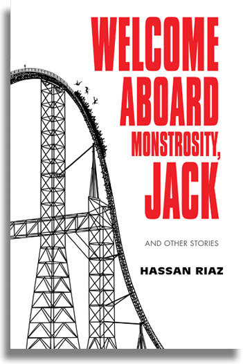 Welcome Aboard Monstrosity, Jack by Hassan Riaz